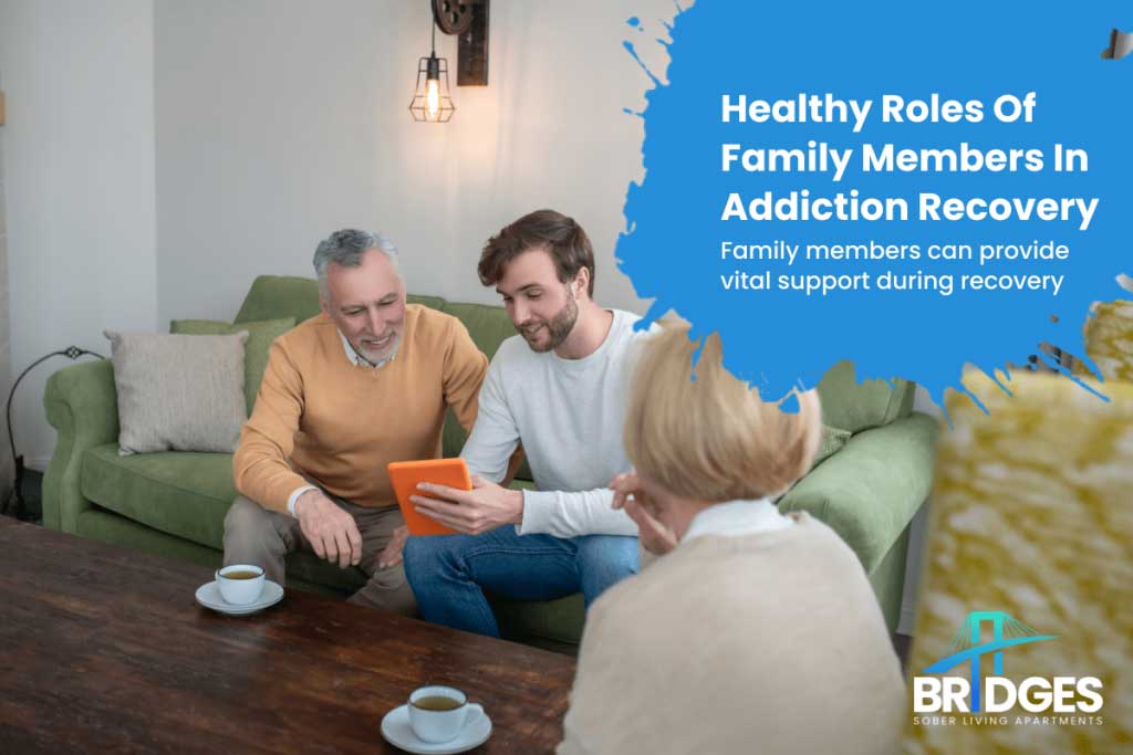 Healthy-Roles-Of-Family-Members-In-Addiction-Recovery-1024x683