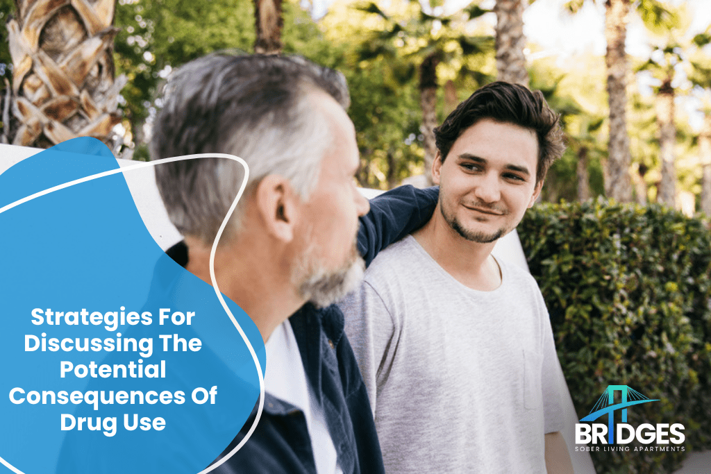Strategies For Discussing The Potential Consequences Of Drug Use